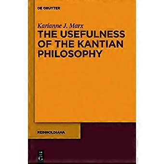 The Usefulness of the Kantian Philosophy How Karl Leonhard Reinholds Commitment to Enlightenment Influenced His Reception of Kant