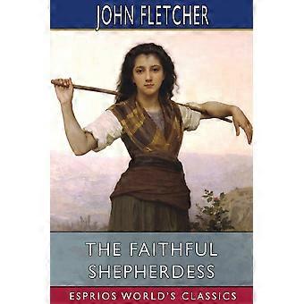 The faithful shepherdess esprios classics