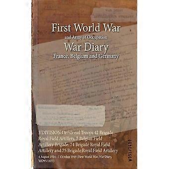 3 Division Divisional Troops 42 Brigade Royal Field Artillery 7 Belgian Field - Naval & Military Press - Paperback - English Book - History