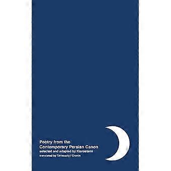 Night Poetry From The Contemporary Persian Canon Vol. 1 Persian English Dual Lan