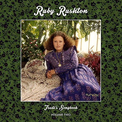 Ruby Rushton - Trudi's Songbook: Volume Two [CD]