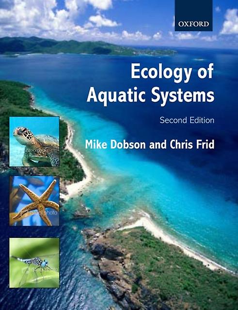 Ecology Of Aquatic Systems by Frid & Chris Marine Biology at the University of Liverpool & UK Paperback Book