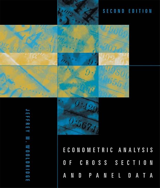 Econometric Analysis Of Cross Section And Panel Data by Wooldridge & Jeffrey M. University Distinguished Professor of Economics & Michigan State University Hardback Book