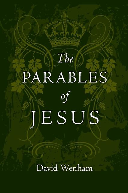 The Parables Of Jesus by David Wenham Paperback