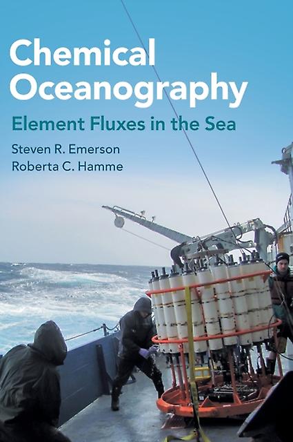 Chemical Oceanography by Roberta C. Hamme Hardback Book
