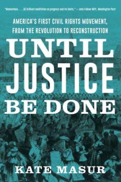 Until Justice Be Done by Kate Northwestern University Masur Paperback Book