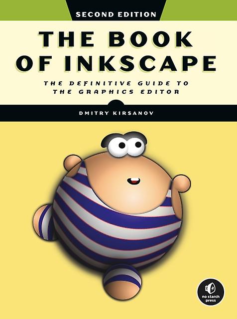 The Book Of Inkscape 2nd Edition by Dmitry Kirsanov Paperback