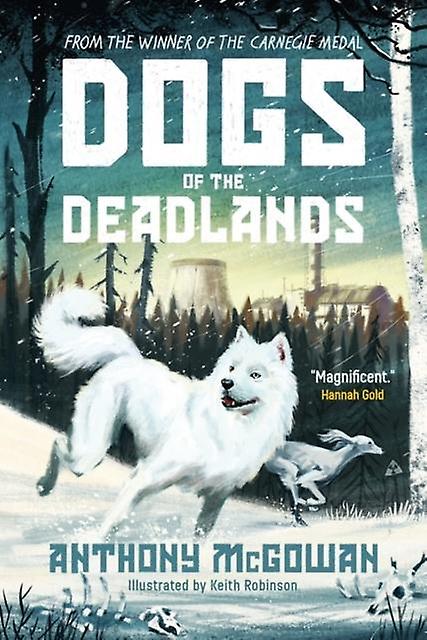 Dogs Of The Deadlands by Anthony McGowan Paperback Book