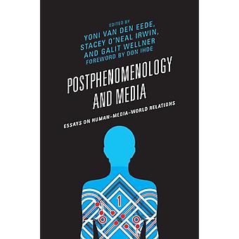 Pós-fenomenologia e mídia: Ensaios sobre as relações entre humanos, mídia e mundo - Bloomsbury Publishing PLC