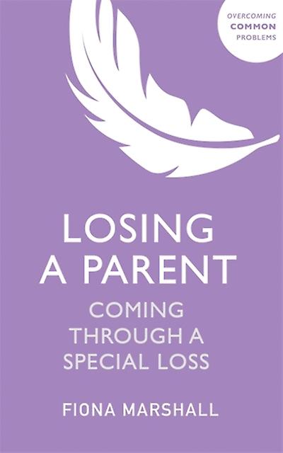 Losing A Parent by Fiona Marshall Paperback