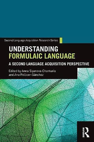 Understanding Formulaic Language A Second Language Acquisition Perspective - Taylor & Francis Ltd