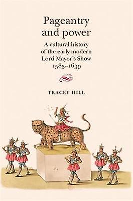Pageantry And Power by Tracey Hill Paperback Book