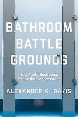 Bathroom Battlegrounds