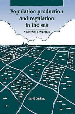Population Production and Regulation in the Sea