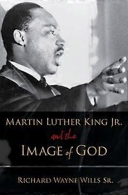 Martin Luther King Jr. and the Image of God