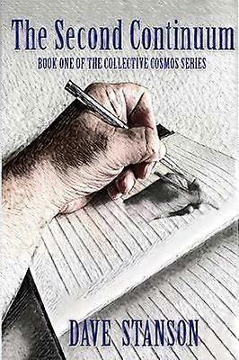The Second Continuum Book One of the Collective Cosmos Series