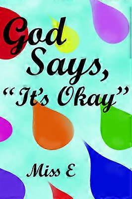 God Says "It's Okay"