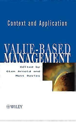 Value based Management: Context and Application