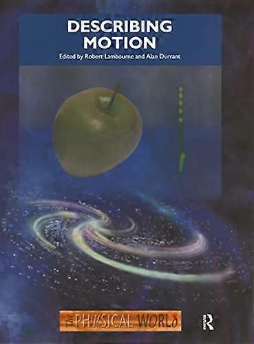 Describing Motion: The Physical World