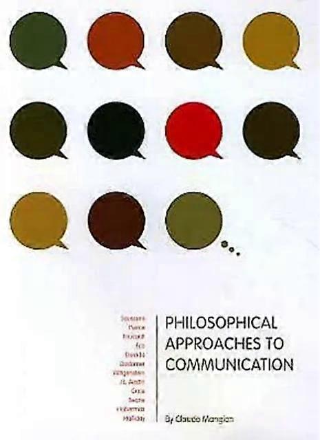 Philosophical Approaches To Communication - Claude Mangion