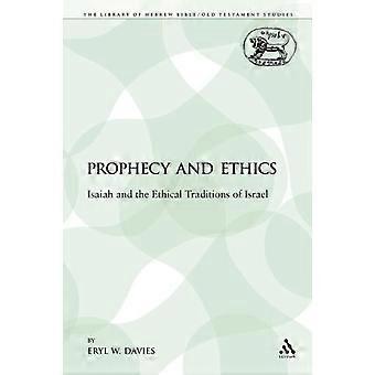Prophecy And Ethics Isaiah And The Ethical Traditions Of Israel - Eryl W. Davies - Paperback - en Book