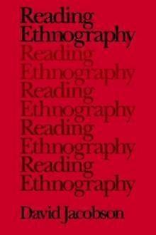 Reading Ethnography by David Jacobson Paperback