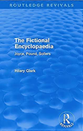 The Fictional Encyclopaedia (Routledge Revivals): Joyce Pound Sollers