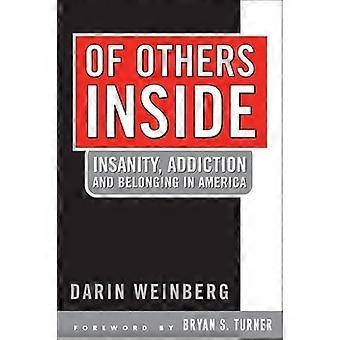 Of Others Inside Insanity Addiction And Belonging in America
