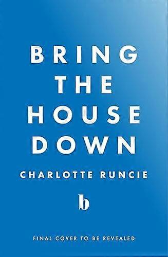 Bring House Down Hb - Charlotte Runcie