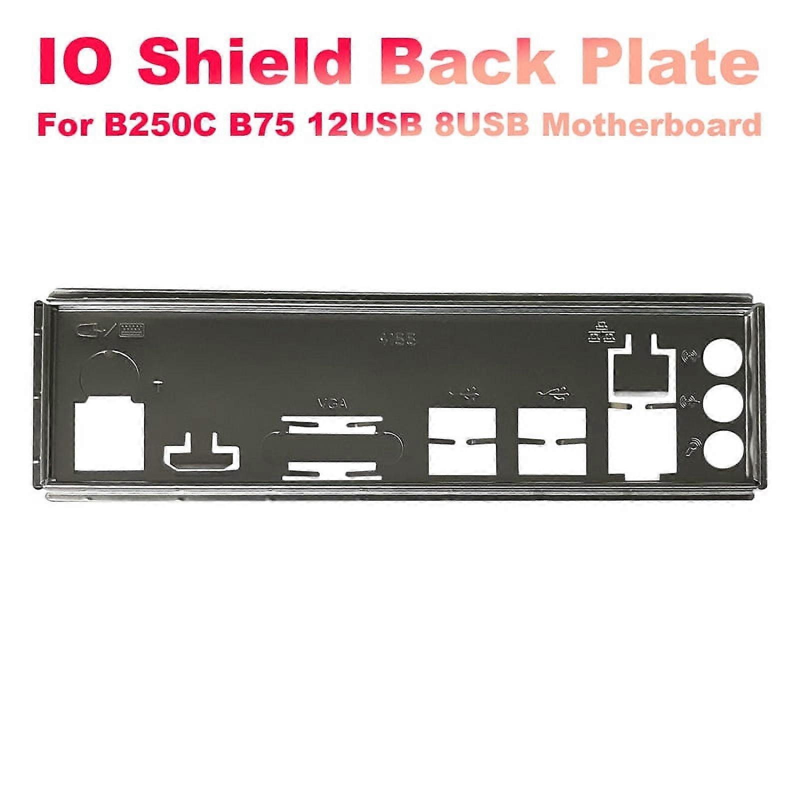 I/O Back Plate for B250C B75 12USB B75 8USB Mining Motherboard IO Baffle Chassis Bracket