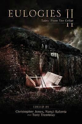 Eulogies II Tales From The Cellar
