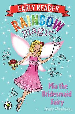 Rainbow Magic Early Reader: Mia the Bridesmaid Fairy