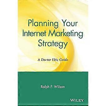 : Ihr Internet-Marketing-Strategie ein Arzt Ebiz Planungshandbuch