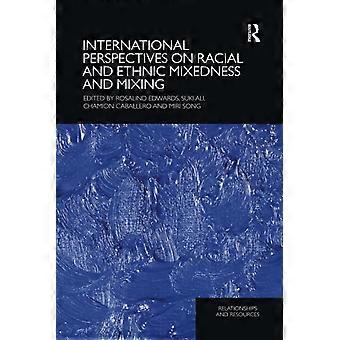 Internationale perspectieven op raciale en etnische vermenging en vermenging (relaties en middelen)