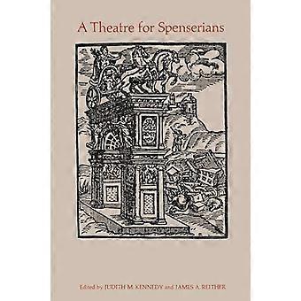 Un théâtre pour les Spenseriens : Documents du Colloque international Spencer, Fredericton, Nouveau-Brunswick, octobre 1969
