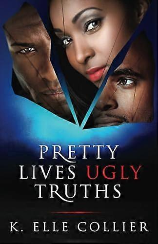 Pretty Lives Ugly Truths