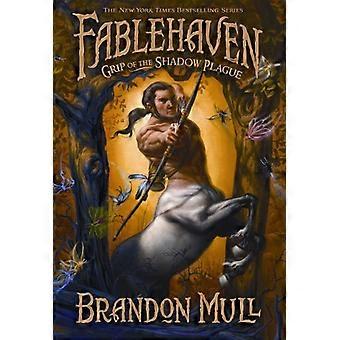 Griff der Schatten Pest (Fablehaven)
