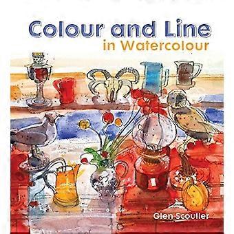 Farbe und Linie in Aquarell: arbeiten mit Feder, Tinte und Mixed Media