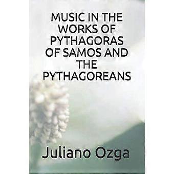 Musikk i verkene til Pythagoras av Samos og pytagoreerne
