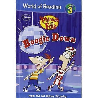 Phineas y Ferb:: Boogie abajo (mundo de la lectura nivel 3)