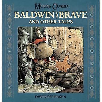 Mouse Guard Baldwin the Brave and Other Tales