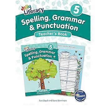 Spelling Grammar & Punctuation Teachers Book 5 In Precursive Letters (British English edition)