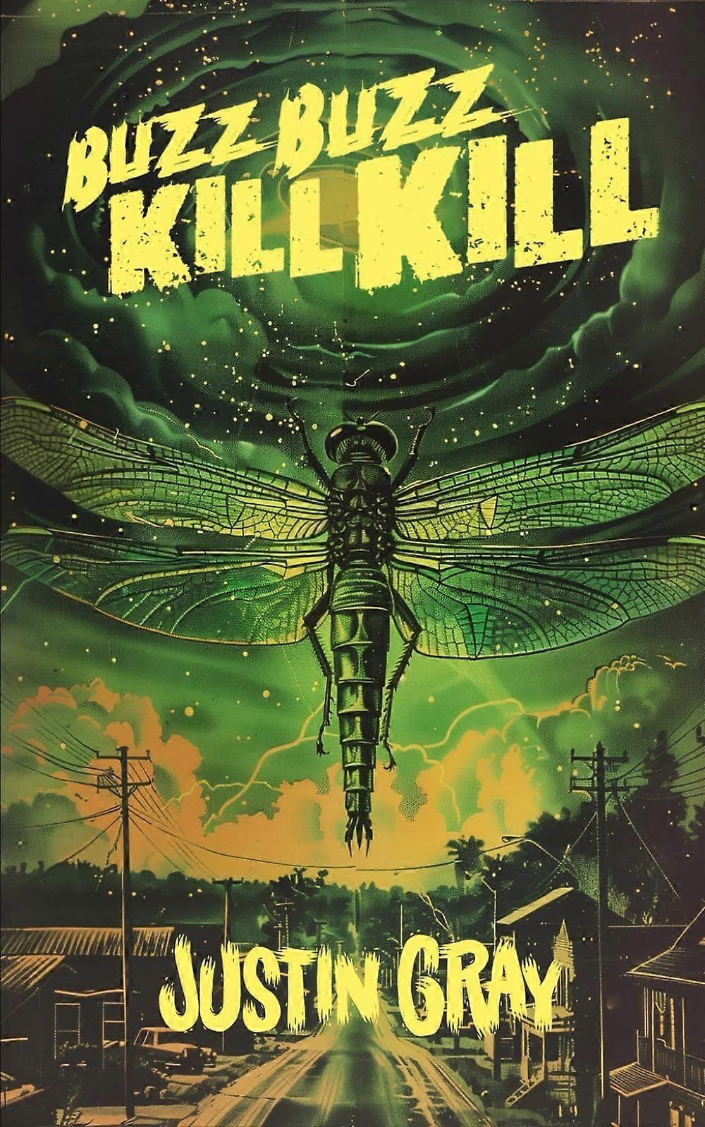 Buzz buzz kill kill