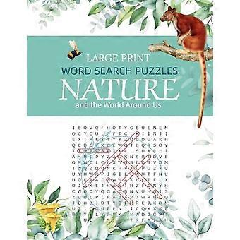 Mots mêlés en gros caractères - La nature et le monde qui nous entoure