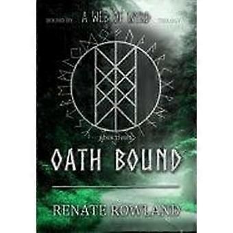 Oath bound bound by a web of wyrd trilogy