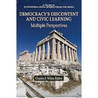 Democracys Discontent and Civic Learning Multiple Perspectives