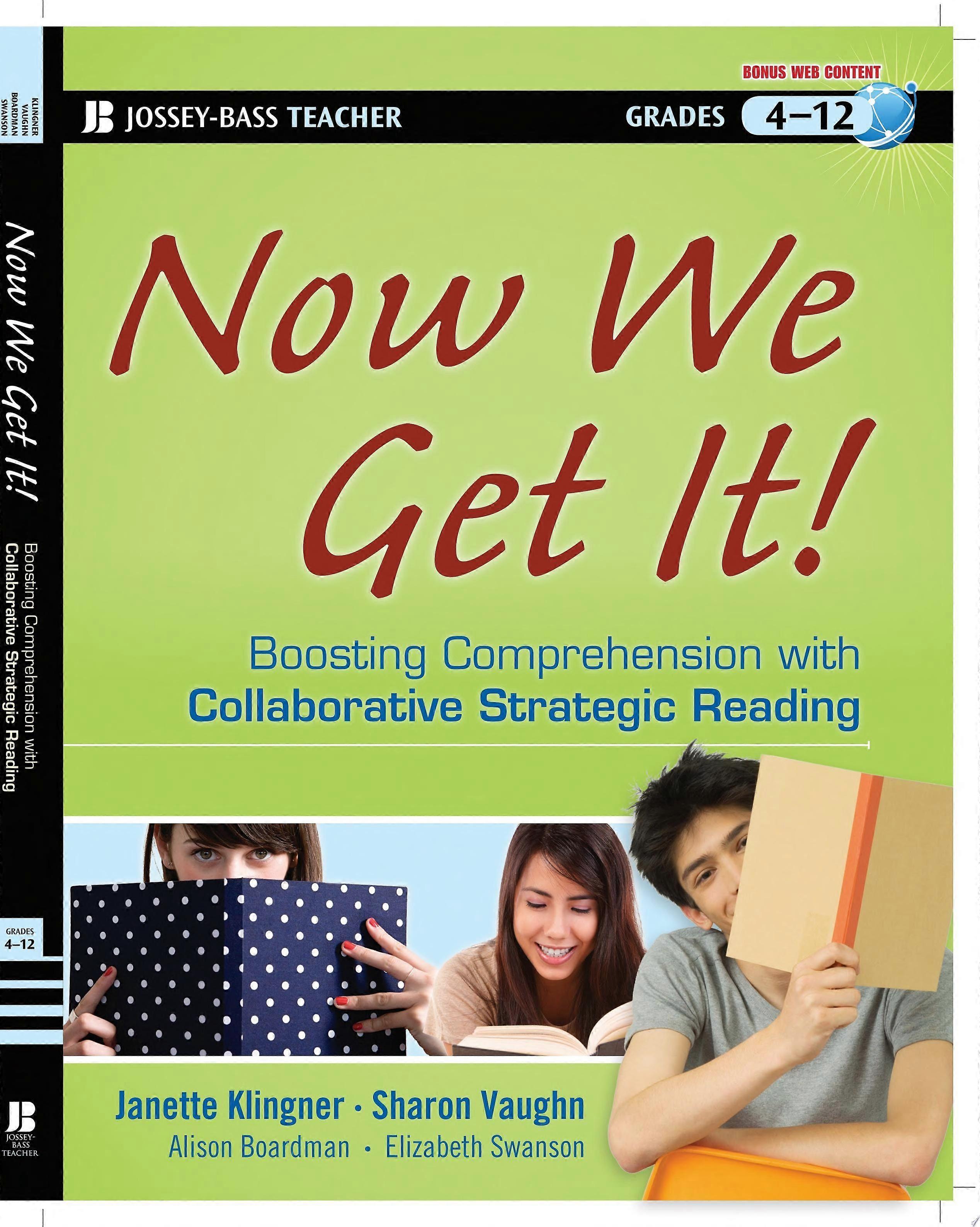 Now we get it boosting comprehension with collaborative strategic reading