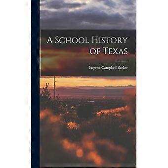 A School History Of Texas - Eugene Campbell Barker - Paperback - English Book - History