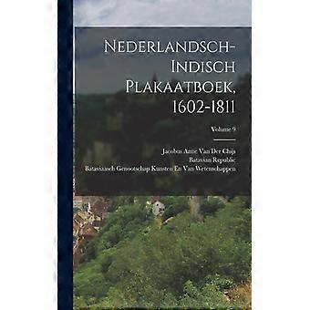 Nederlandsch-indisch Plakaatboek 1602-1811 Volume 9 - Jacobus Anne Van Der Chijs - Paperback - English Book - History