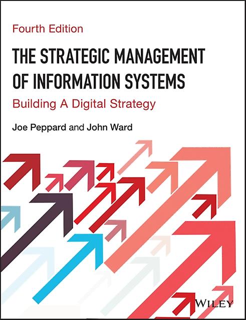 Strategic Management Of Information Systems by John Cranfield School of Management Ward Paperback